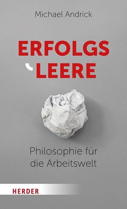 Erfolgsleere, Michael Andrick - Gebonden - 9783451393778