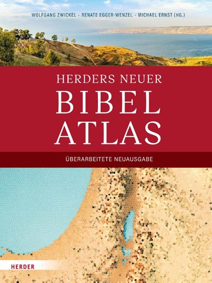 Herders neuer Bibelatlas, Wolfgang Zwickel ; Renate Egger-Wenzel ; Michael Ernst - Gebonden - 9783451394508
