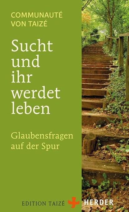 Sucht und ihr werdet leben, Communauté von Taizé - Paperback - 9783451394966