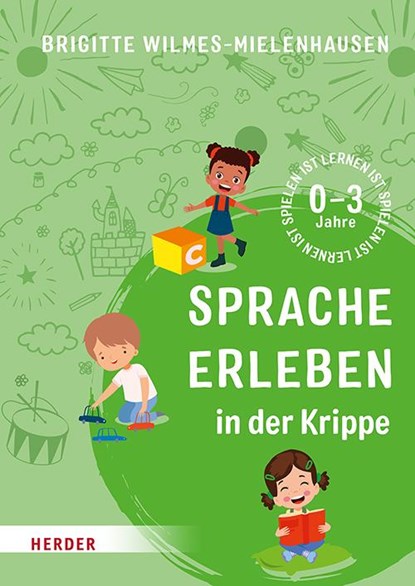 Sprache erleben in der Krippe, Brigitte Wilmes-Mielenhausen - Paperback - 9783451396427