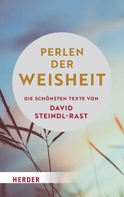 Perlen der Weisheit, David Steindl-Rast - Gebonden - 9783451396434