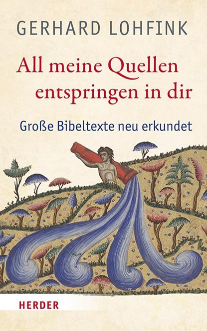 All meine Quellen entspringen in dir, Gerhard Lohfink - Gebonden - 9783451397004