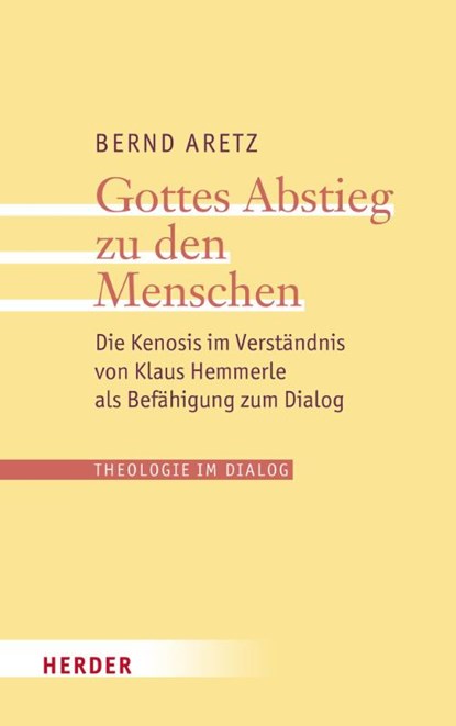 Gottes Abstieg zu den Menschen, Bernd Aretz - Paperback - 9783451397295