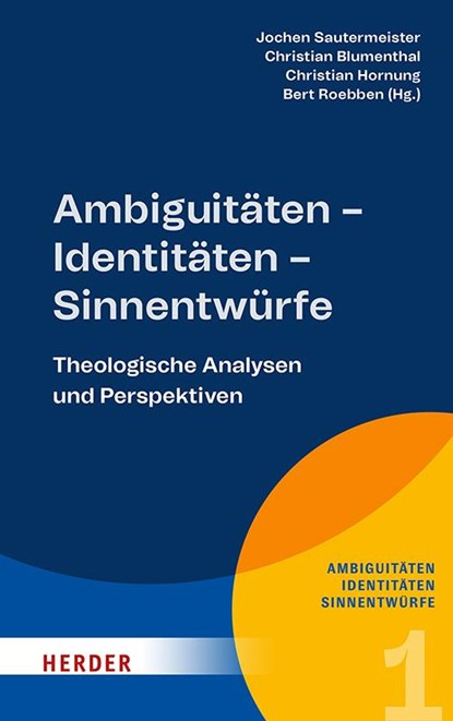 Ambiguitäten - Identitäten - Sinnentwürfe, Christian Blumenthal ; Christian Hornung ; Bert Roebben - Paperback - 9783451397318