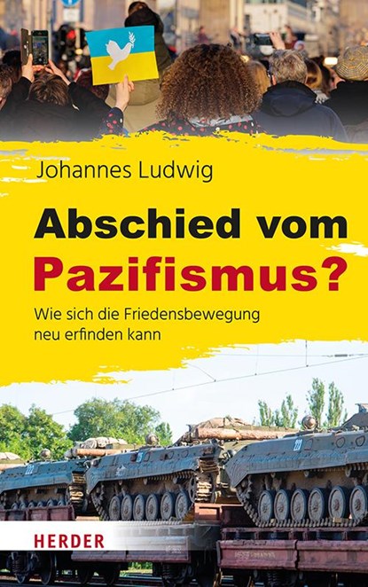 Abschied vom Pazifismus?, Johannes Ludwig - Gebonden - 9783451397493
