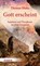 Gott erscheint, Thomas Hieke - Gebonden - 9783451397592