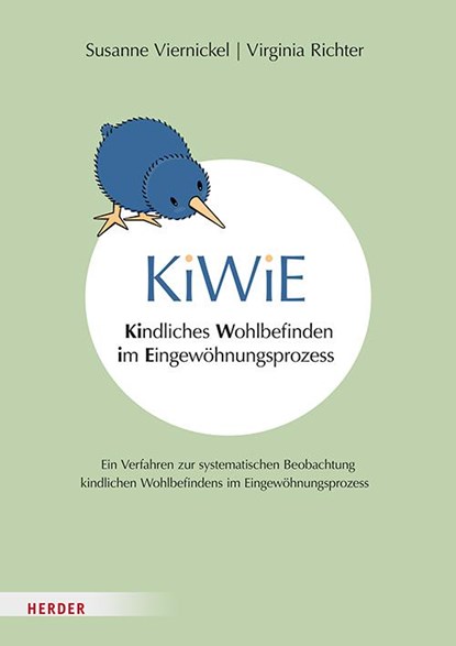 KiWiE. Kindliches Wohlbefinden im Eingewöhnungsprozess - Manual, Susanne Viernickel ; Virginia Richter - Paperback - 9783451398902