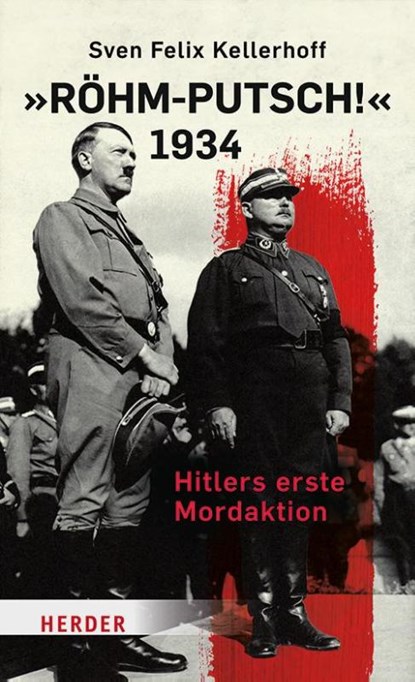 "Röhm-Putsch!" 1934, Sven Felix Kellerhoff - Gebonden - 9783451398964