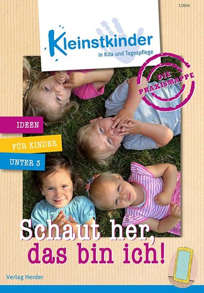 Die Praxismappe: Schaut her, das bin ich!, Eva Danner ; Maria Kube ; Ramona Noll ; Heidi Pussel - Paperback - 9783451500916