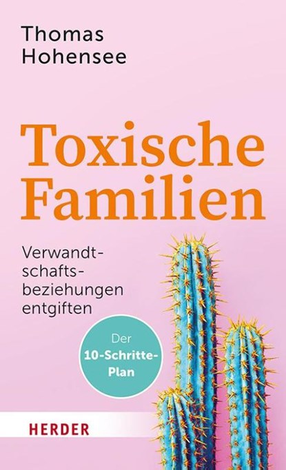 Toxische Familien, Thomas Hohensee - Paperback - 9783451601279