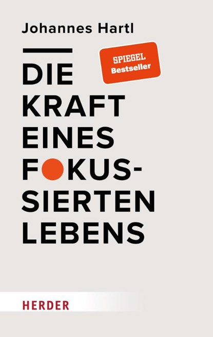 Die Kraft eines fokussierten Lebens, Johannes Hartl - Gebonden - 9783451601491