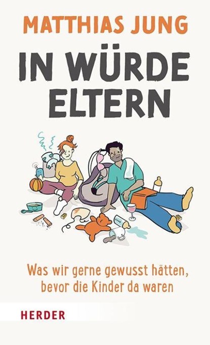 In Würde Eltern, Matthias Jung - Paperback - 9783451601811