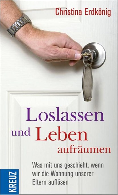 Loslassen und Leben aufräumen, Christina Erdkönig ; Emir Ben Naoua - Paperback - 9783451612480