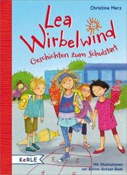Lea Wirbelwind - Geschichten zum Schulstart, niet bekend - Gebonden - 9783451712906