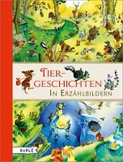 Tiergeschichten in Erzählbildern, PLATZER,  Raphaela ; Mertens, Dominique - Gebonden - 9783451714405