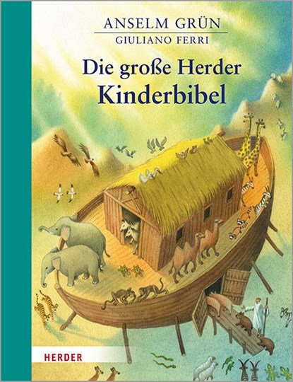 Die große Herder Kinderbibel, Anselm Grün - Gebonden - 9783451715358