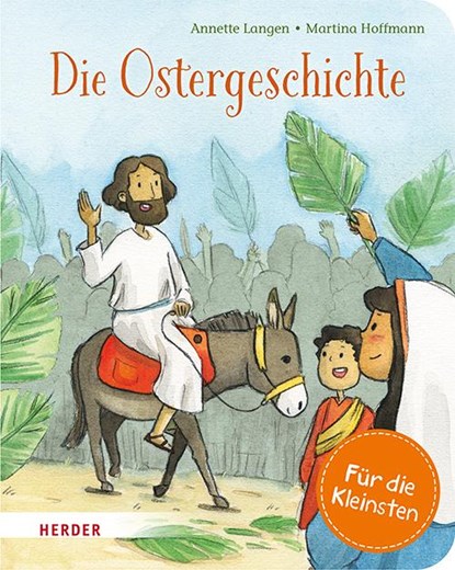 Die Ostergeschichte (Pappbilderbuch), Annette Langen - Gebonden - 9783451716959