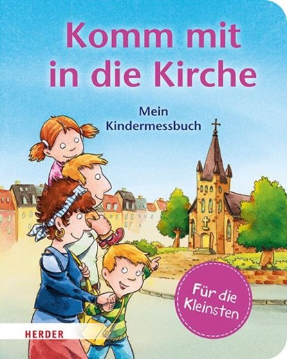 Komm mit in die Kirche (Pappbilderbuch), Georg Schwikart - Gebonden - 9783451716973