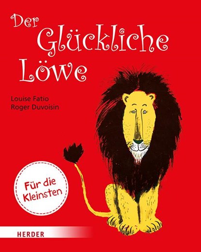 Der Glückliche Löwe (Pappbilderbuch), Louise Fatio - Gebonden - 9783451716980