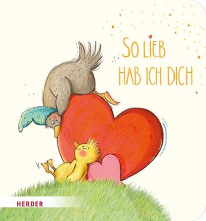 So lieb hab ich dich (Pappbilderbuch), Julia Kottal - Gebonden - 9783451717246