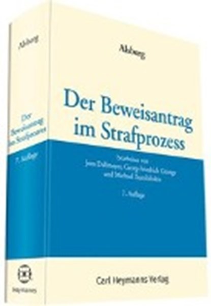 Der Beweisantrag im Strafprozess, DALLMEYER,  Jens ; Güntge, Georg-Friedrich ; Tsambikakis, Michael - Gebonden - 9783452291318