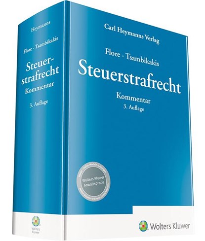 Steuerstrafrecht, Ingo Flore ; Michael Tsambikakis - Gebonden - 9783452298850