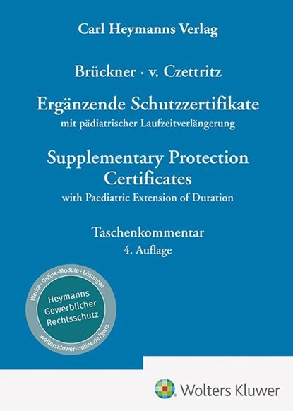 Ergänzende Schutzzertifikate / Supplementary Protection Certificates, Christopher Brückner ; Peter von Czettritz - Gebonden - 9783452302052