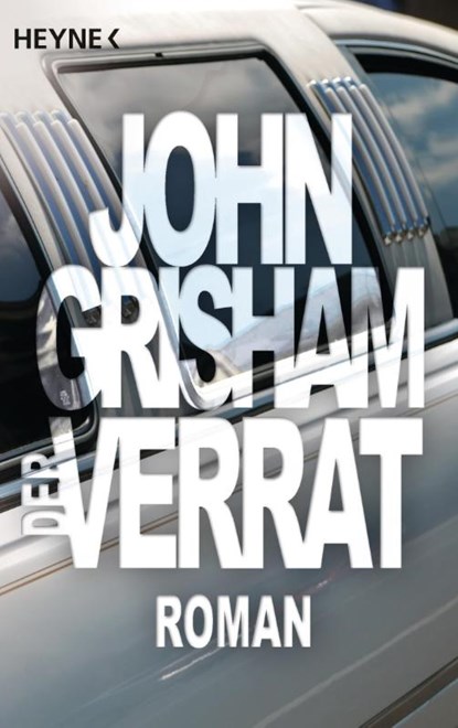 Der Verrat, John Grisham - Paperback - 9783453169241