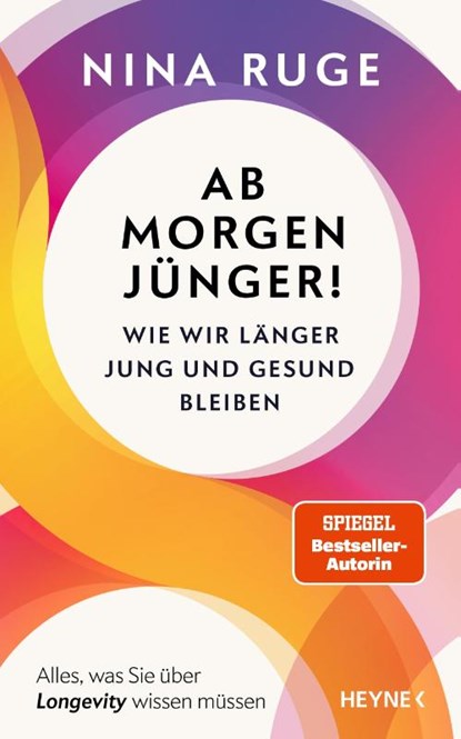 Ab morgen jünger!, Nina Ruge - Gebonden - 9783453218819