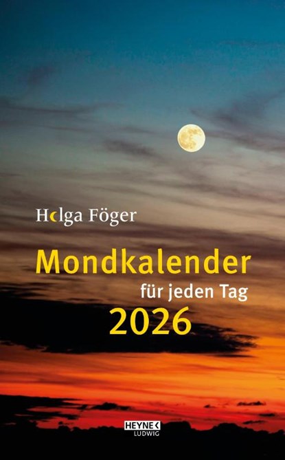 Mondkalender für jeden Tag 2026, Helga Föger - Paperback - 9783453239555
