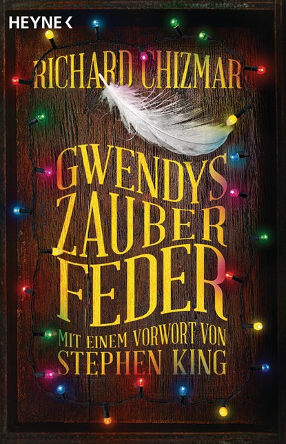Gwendys Zauberfeder, Richard Chizmar - Gebonden - 9783453272958