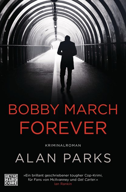 Bobby March forever, Alan Parks - Paperback - 9783453273405