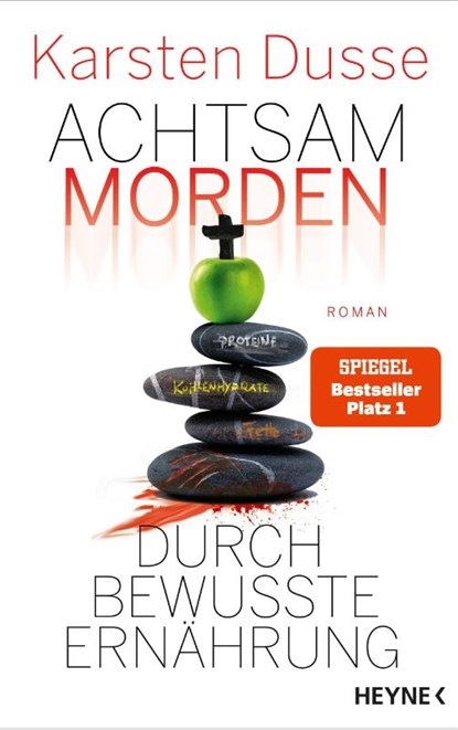 Achtsam morden durch bewusste Ernährung, Karsten Dusse - Gebonden - 9783453273870