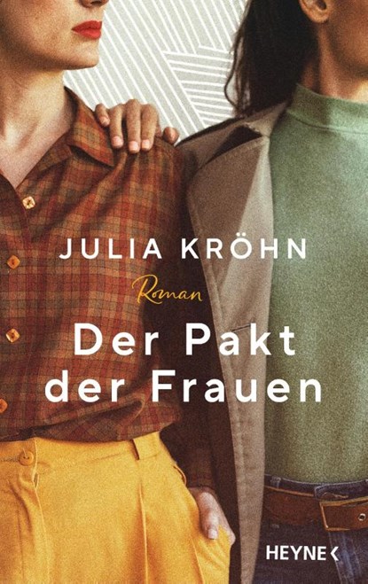 Der Pakt der Frauen, Julia Kröhn - Gebonden - 9783453274211