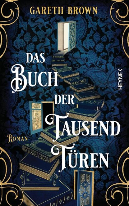 Das Buch der tausend Türen, Gareth Brown - Gebonden - 9783453274686