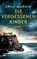 Die vergessenen Kinder, Emily Gunnis - Gebonden - 9783453274969