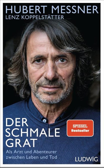 Der schmale Grat, Hubert Messner ; Lenz Koppelstätter - Gebonden - 9783453281233