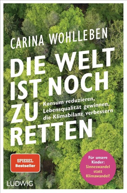 Die Welt ist noch zu retten, Carina Wohlleben - Paperback - 9783453281332