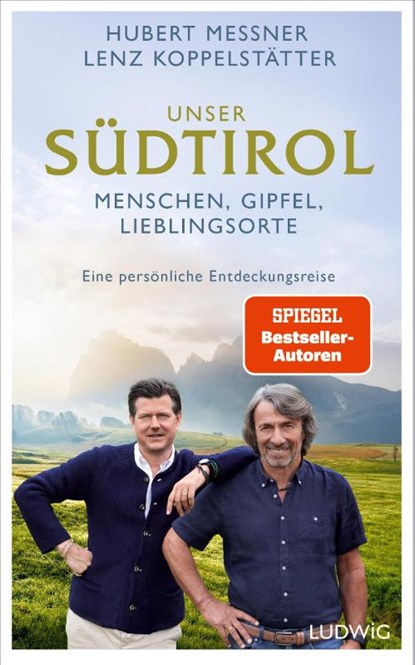 Unser Südtirol, Hubert Messner ; Lenz Koppelstätter - Gebonden - 9783453281769