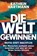 Die Welt gewinnen, Kathrin Hartmann - Paperback - 9783453281790