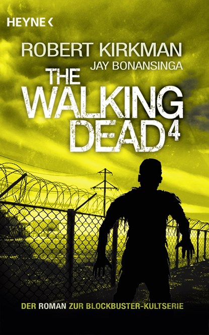 The Walking Dead 04, Robert Kirkman ;  Jay Bonansinga - Paperback - 9783453316140