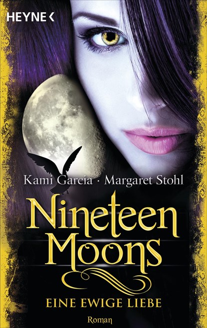 Nineteen Moons - Eine ewige Liebe, Kami Garcia ;  Margaret Stohl - Paperback - 9783453316850