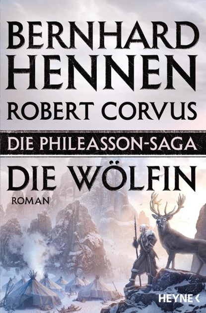 Die Phileasson-Saga 03 - Die Wölfin, Bernhard Hennen ; Robert Corvus - Paperback - 9783453317536