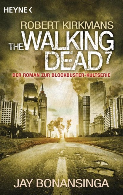 The Walking Dead 07, Jay Bonansinga ; Robert Kirkman - Paperback - 9783453318465