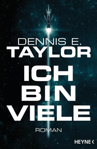 Ich bin viele, Dennis E. Taylor - Paperback - 9783453319202