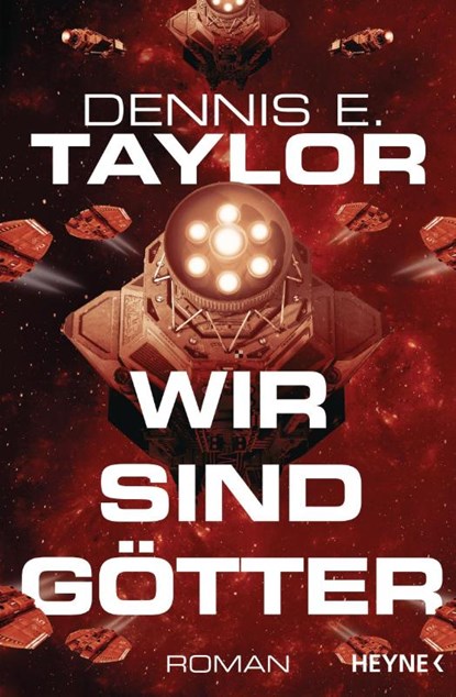 Wir sind Götter, Dennis E. Taylor - Paperback - 9783453319219