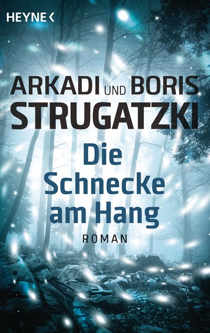Die Schnecke am Hang, Arkadi Strugatzki ; Boris Strugatzki - Paperback - 9783453319622