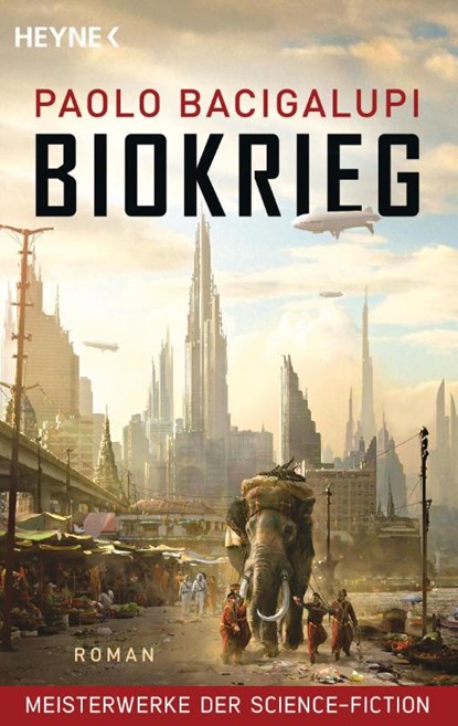 Biokrieg, Paolo Bacigalupi - Paperback - 9783453320116