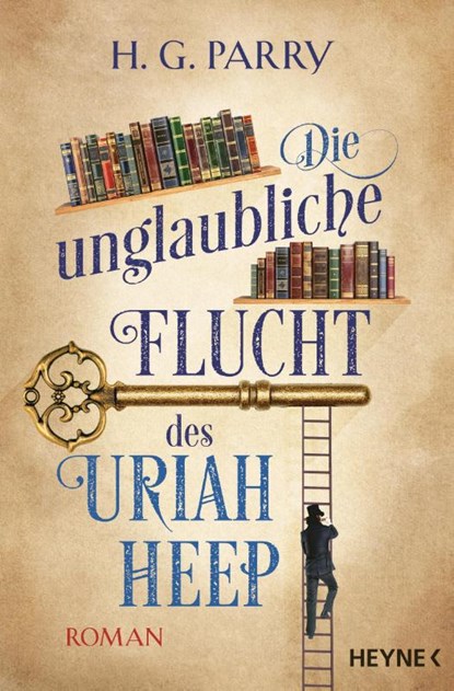 Die unglaubliche Flucht des Uriah Heep, H. G. Parry - Paperback - 9783453320680