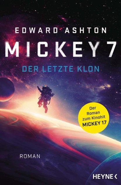 Mickey 7 - Der letzte Klon, Edward Ashton - Paperback - 9783453321724